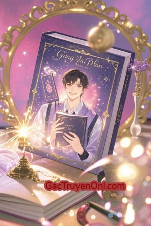 Lệch Kịch Bản: Xuyên Sách Chữa Lành